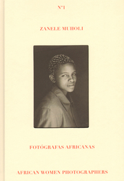 Zanele Muholi - African Women Photographers 1