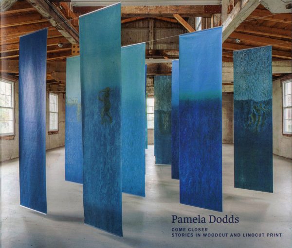 Pamela Dodds: Come Closer – Stories in Woodcut and Linocut Prints