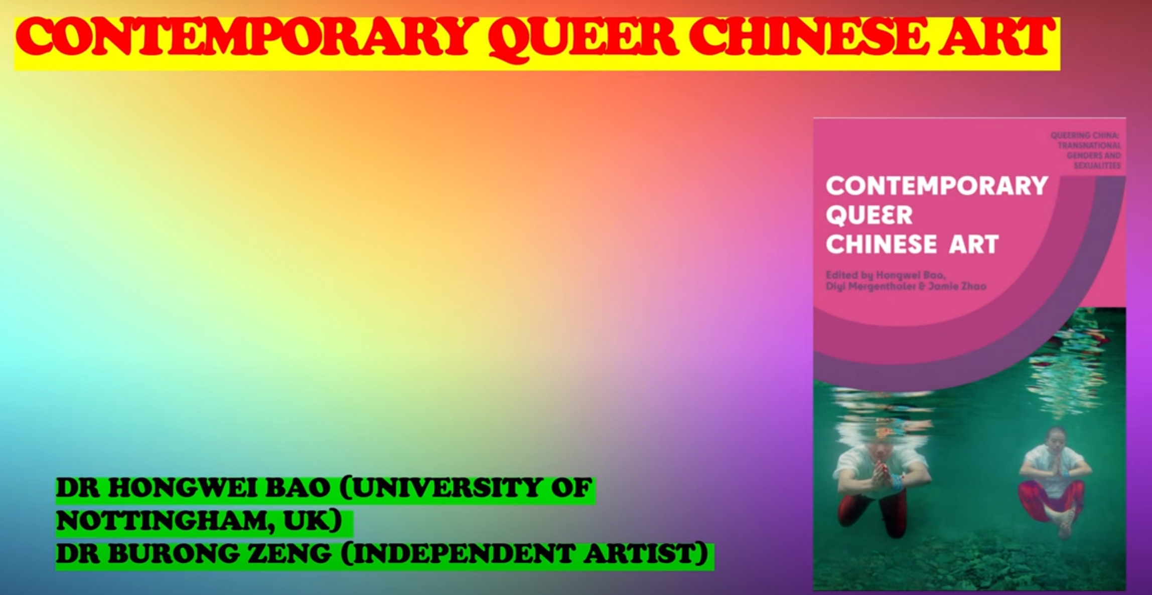Book Launch: Contemporary Queer Chinese Art by Dr Hongwei Bao